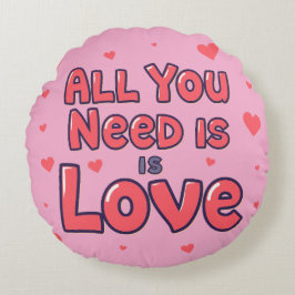 Cojín Redondo “All You Need Is Love” Round Pink Cushion