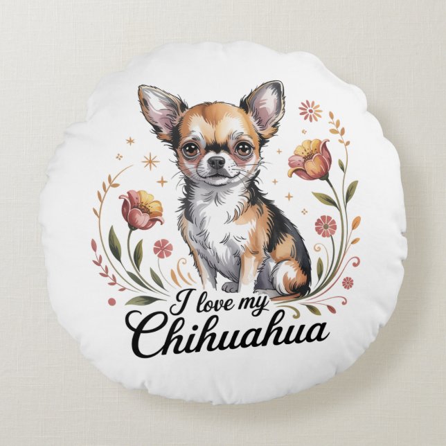 Cojín Redondo Amo a mi chihuahua  (Anverso)