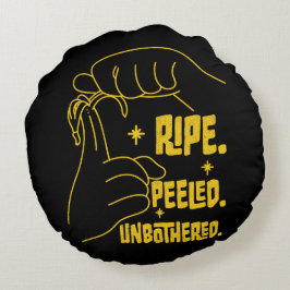 Cojín Redondo ASL Banana Design - Ripe, Peeled, Unbothered
