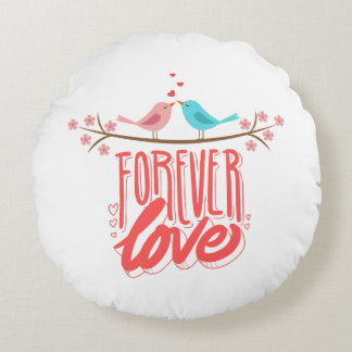 Cojín Redondo asombroso amor para siempre Round Pillow
