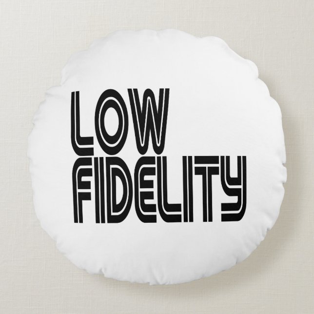 Cojín Redondo Baja Fidelidad (Anverso)