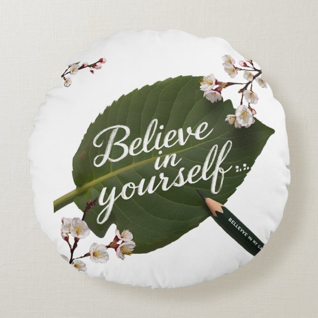 Cojín Redondo Believe in yourself, believe you (Anverso)