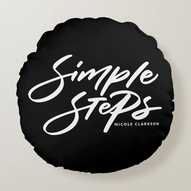 Cojín Redondo Black Simple Steps Quote Modern Calligraphy (Anverso)