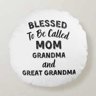 Cojín Redondo Blessed To Be Called MOM Grandma and Great Grandma