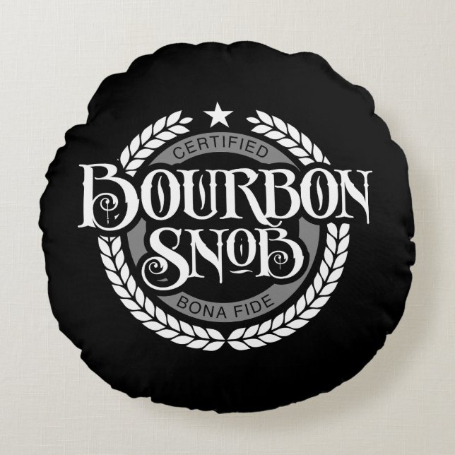 Cojín Redondo Bourbon Snob - gracioso borracho de whisky (Anverso)