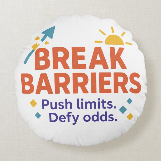 Cojín Redondo Break Barriers Round Throw Pillow | Push Limits  (Anverso)