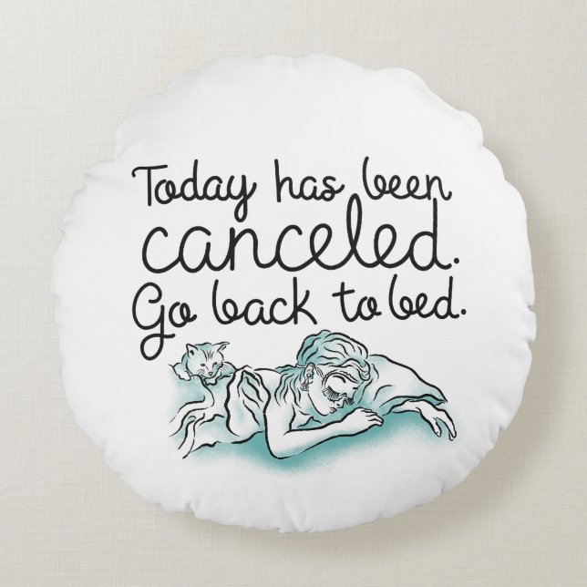 Cojín Redondo Breakfast at Tiffanys Go Back to Bed (Anverso)