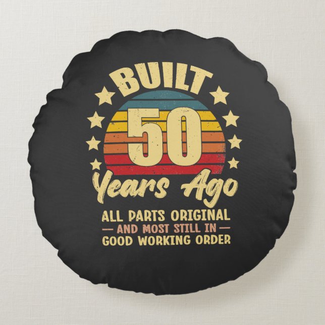 Cojín Redondo Built 50 Years Ago All Parts Original 50 Birthday (Anverso)