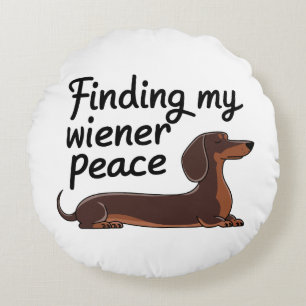 Cojín Redondo Búsqueda de la paz de mi Wiener — Dachshund Lover