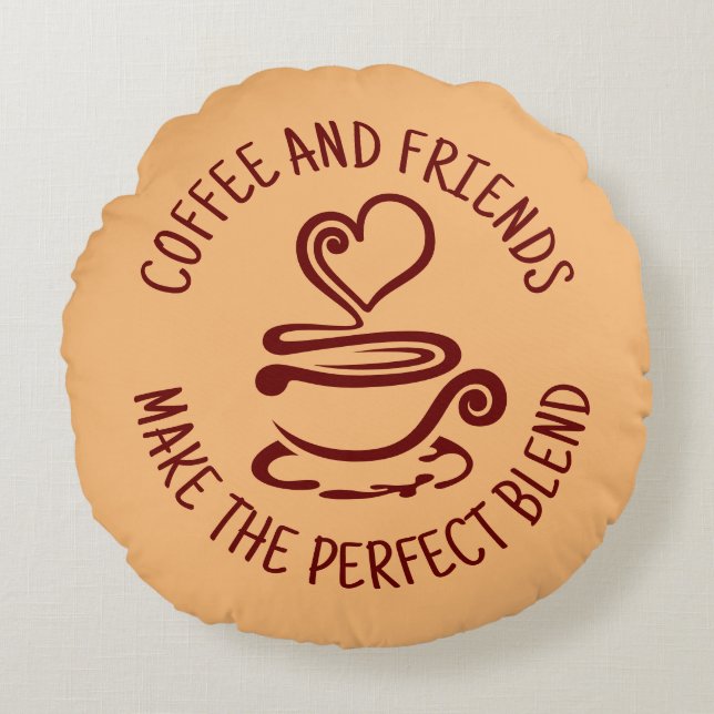 Cojín Redondo Café y amigos, haz la mezcla perfecta (Anverso)