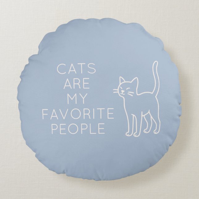 Cojín Redondo Cats are my favorite people (Anverso)