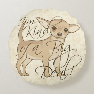 Cojín Redondo Chihuahua soy un poco una gran cosa