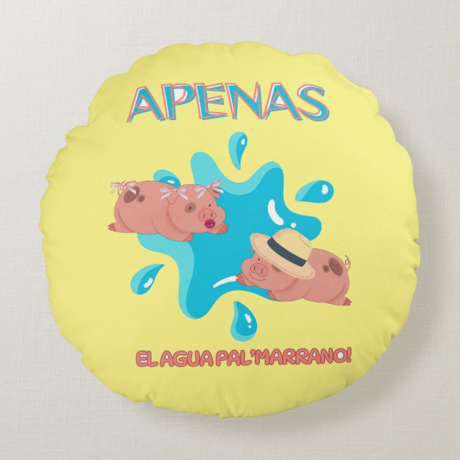 Cojín Redondo Cita de cerdo "Apenas el agua pal marrano" (Anverso)