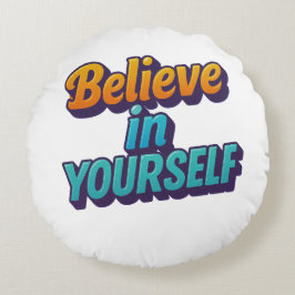 Cojín Redondo Creer en ti mismo