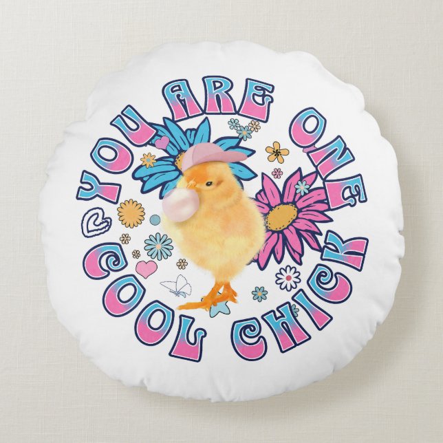Cojín Redondo Cute Chick - Eres una chica de Guay (Anverso)