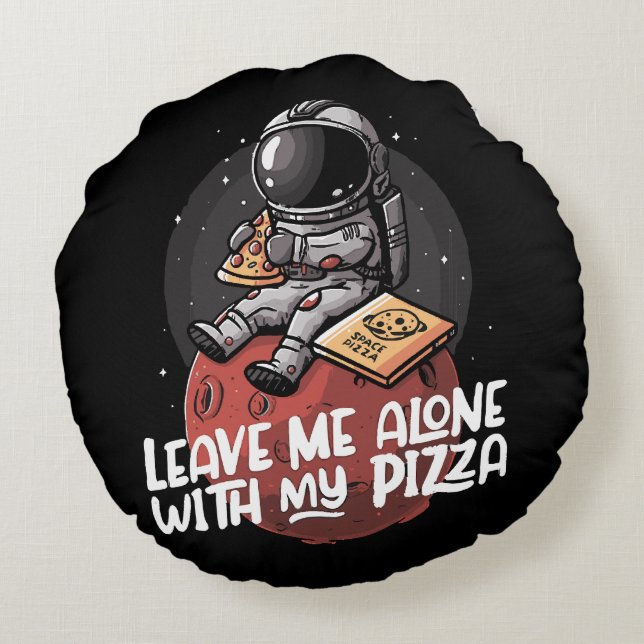 Cojín Redondo Déjame Solo Con Mi Pizza (Reverso)
