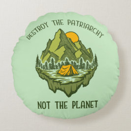 Cojín Redondo Destruir El Patriarcado No El Planeta