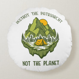 Cojín Redondo Destruir El Patriarcado No El Planeta