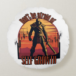 Cojín Redondo Dont be afraid of self growth | Trade motivation