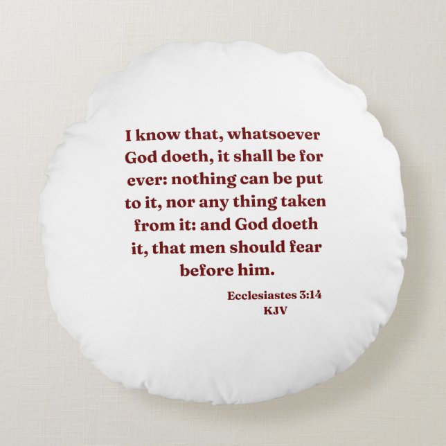 Cojín Redondo Ecclesiastes 3:14 KJV Biblia Verse (Anverso)
