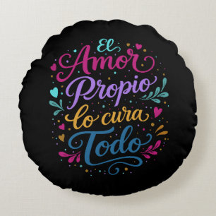 Cojín Redondo El amor propio lo cura todo