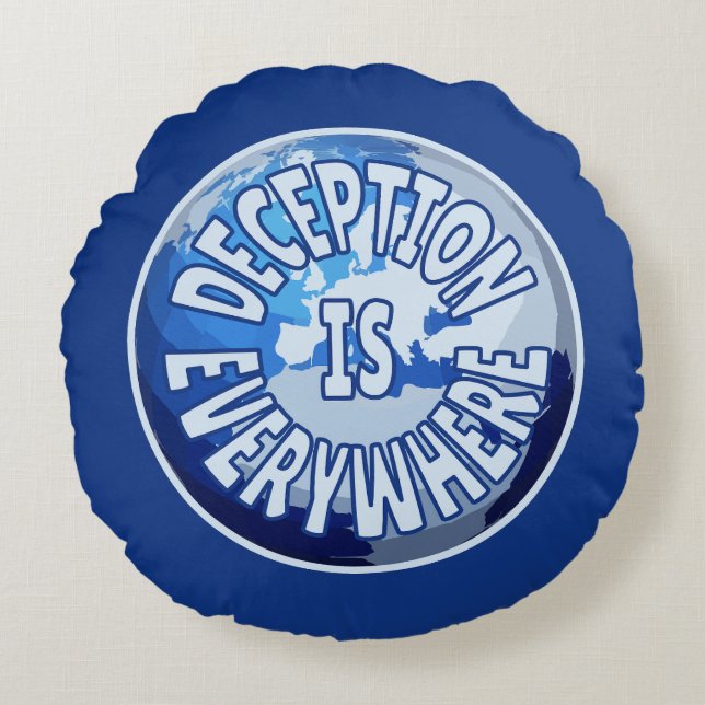 Cojín Redondo El engaño está por todas partes (Anverso)