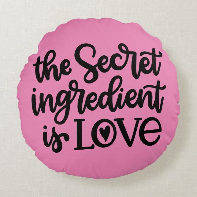 Cojín Redondo El Ingrediente Secreto Es Amor (Anverso)