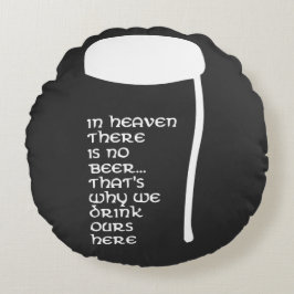 Cojín Redondo En el cielo no hay cerveza