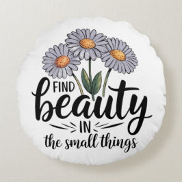 Cojín Redondo Encontrar belleza en las cosas pequeñas