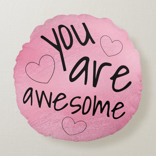 Cojín Redondo Eres increíble Palabras Cute Positivas PINK (Anverso)