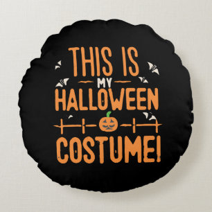 Cojín Redondo Este es mi disfraz de Halloween