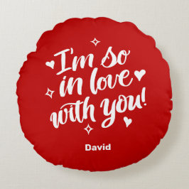 Cojín Redondo Estoy tan enamorada de ti