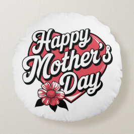 Cojín Redondo Feliz Día de la Madre