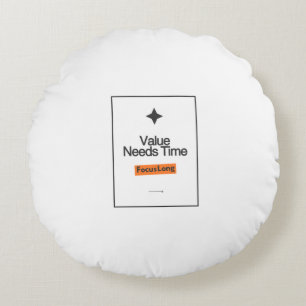 Cojín Redondo Focus LongPillow La inversión necesita valor Tie