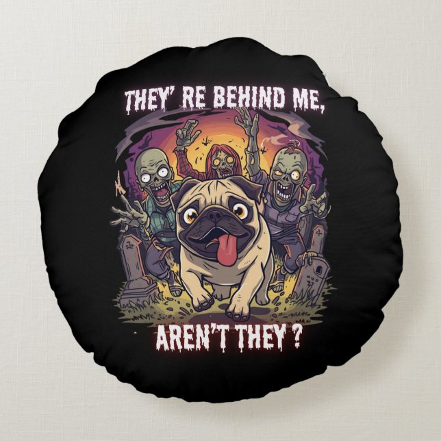 Cojín Redondo Funny Halloween Pug Round Pillow – “They’re Behind (Reverso)