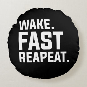 Cojín Redondo Gracioso despertar Rápido Repita Gráfico Sarcástic