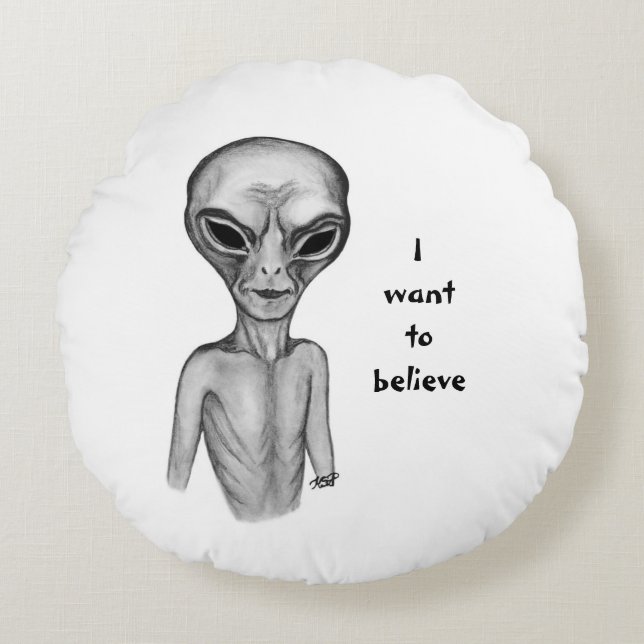 Cojín Redondo Grey Alien , quiero creer (Anverso)
