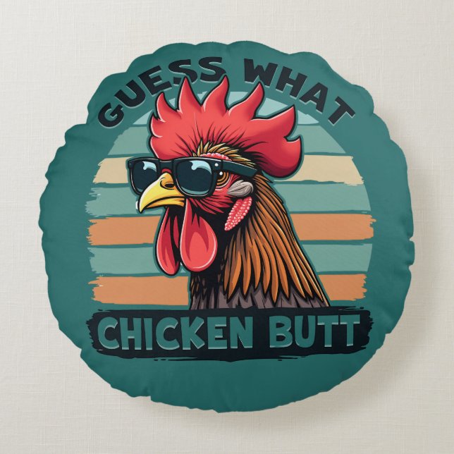 Cojín Redondo Guess What Chicken Butt Funny Retro Rooster (Anverso)