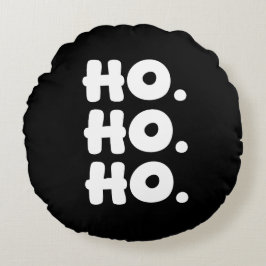 Cojín Redondo Ho. Ho. Ho. Black & White Chic & Playful Christmas