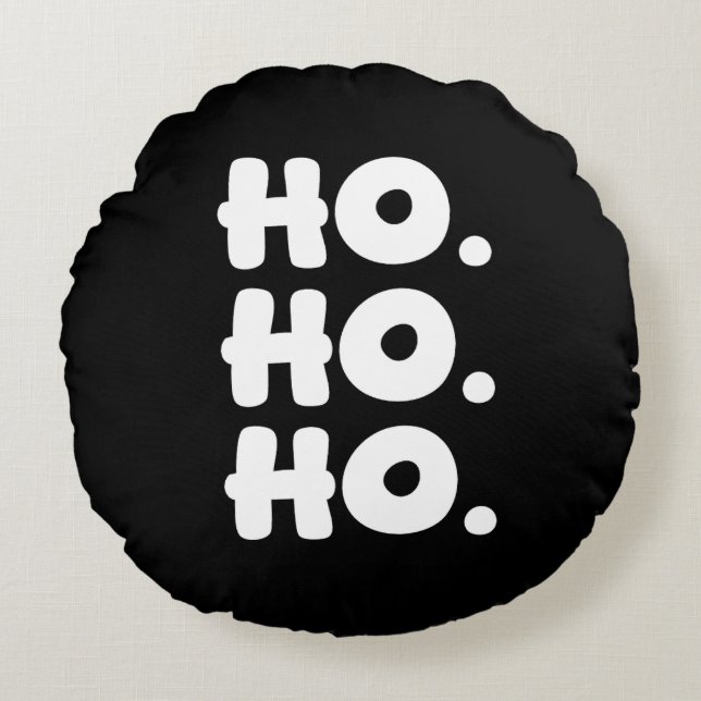 Cojín Redondo HO. HO. HO. Black & White Chic & Playful Christmas (Anverso)
