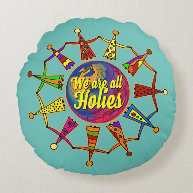 Cojín Redondo holiES - TODOS SOMOS HOLIES + tu trasero. (Anverso)