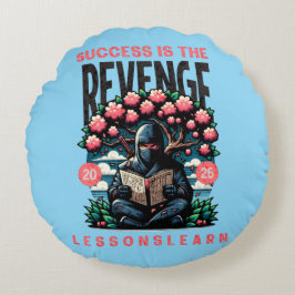 COJÍN REDONDO HOME SUCCESS REVENGE LESSONS LEARN ROUND PILLOW 