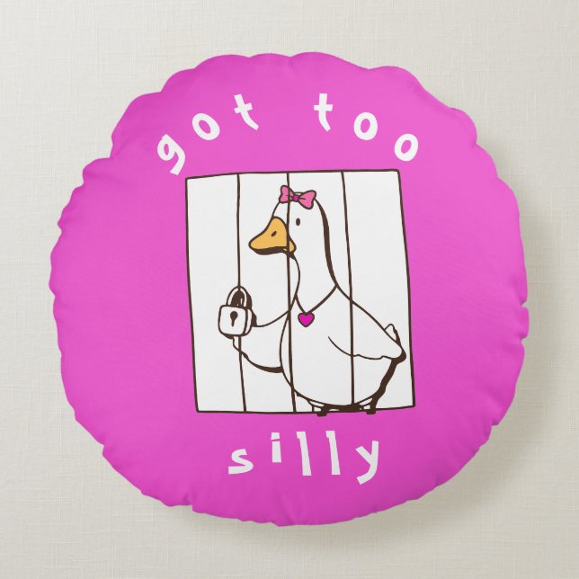 Cojín Redondo Hot Pink Got too Silly Funny Goose (Anverso)