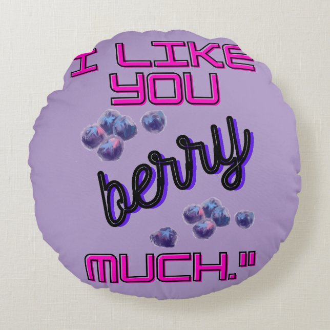 COJÍN REDONDO I LIKE YOU BERRY MUCH (Anverso)