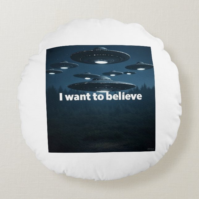 Cojín Redondo I want to believe (Anverso)