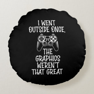 Cojín Redondo I Went Outside - Funny Gamer