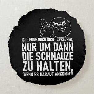 COJÍN REDONDO ICH LERNE DOCH NICHT SPRECHEN