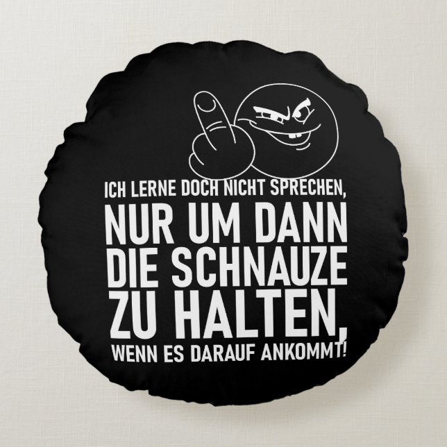 COJÍN REDONDO ICH LERNE DOCH NICHT SPRECHEN (Anverso)