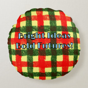 Cojín Redondo ¡Ideas brillantes Futuros Audaces!