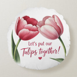 Cojín Redondo Juntemos nuestros tulipanes